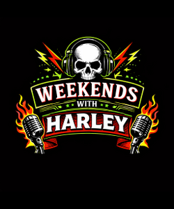 Weekends with Harley